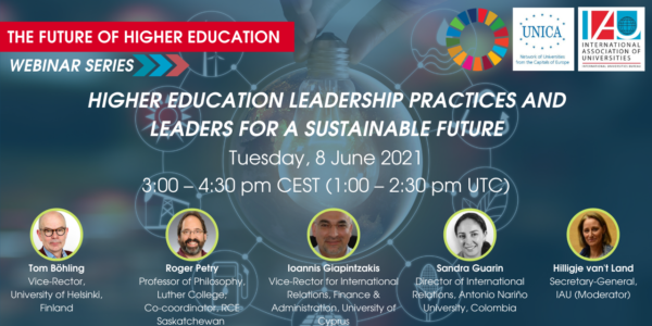 Joint UNICA-IAU webinar: Higher Education Leadership Practices and Leaders for a Sustainable Future | 8 June 2021