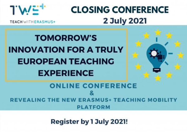 TWE+ Closing Conference: Tomorrow’s Innovation for a Truly European Teaching Experience Conference | 2 July 2021