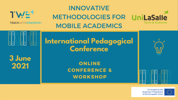 TWE+ Innovative methodologies for mobile academics – An international pedagogical “reverse” conference, 3 June 2021