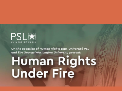 UNICA member, Université PSL, organises webinar on the topic of “HUMAN RIGHTS under fire” | 9 December